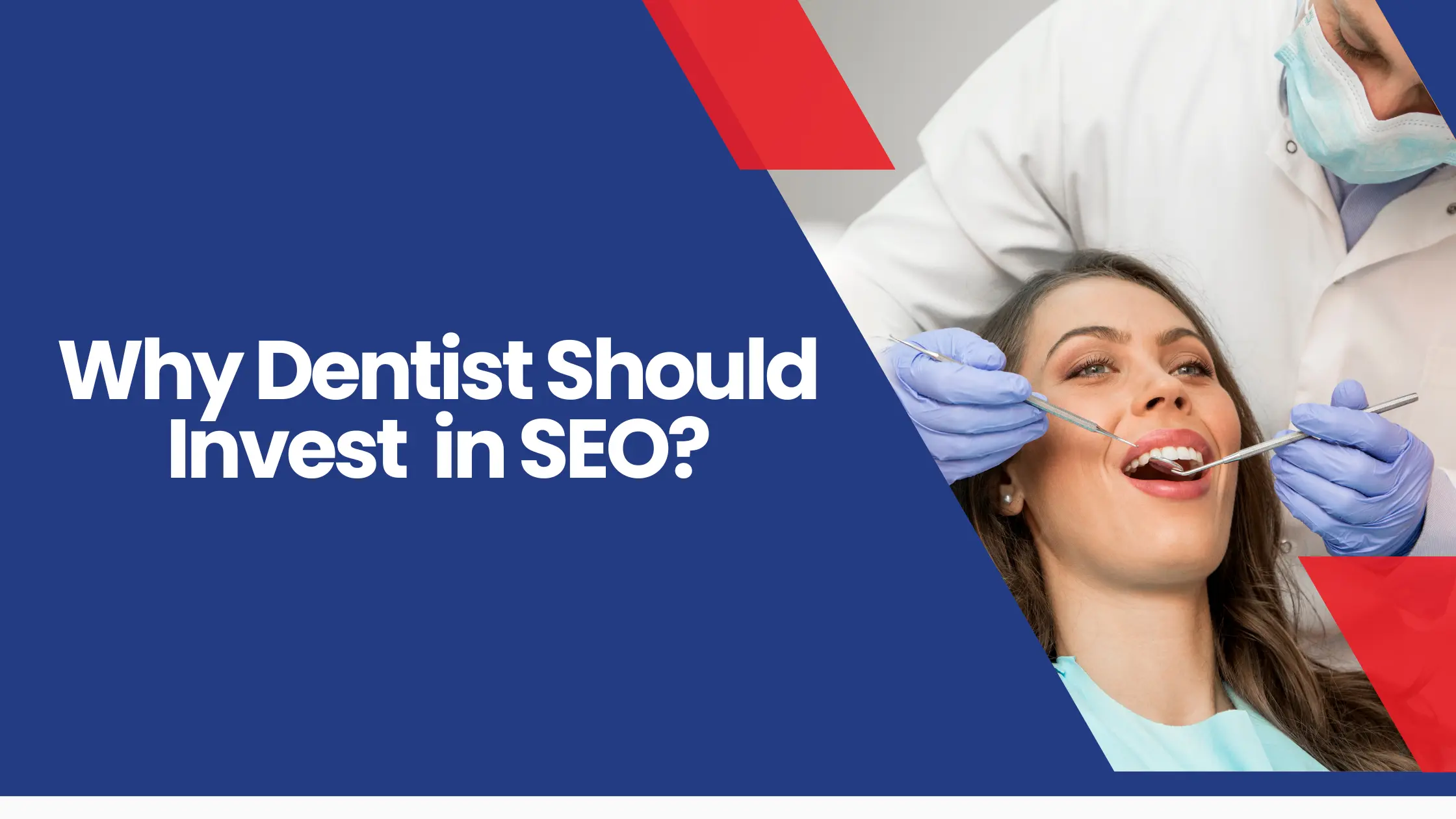 Why Dentists Should Invest in SEO?